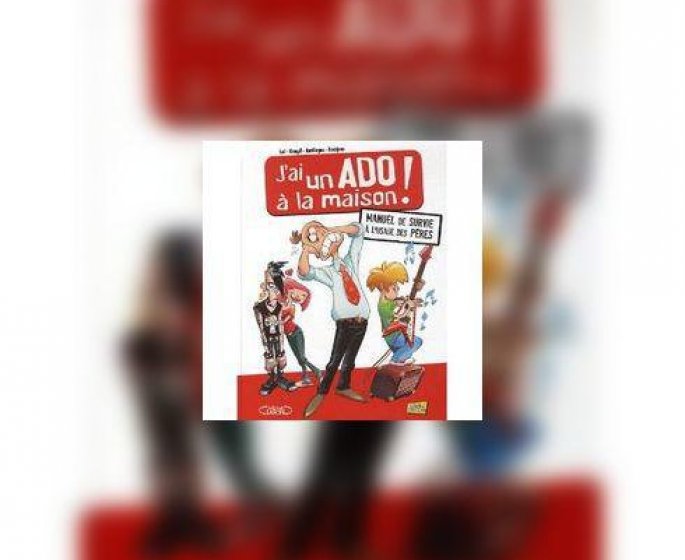 "J-ai un ado a la maison"