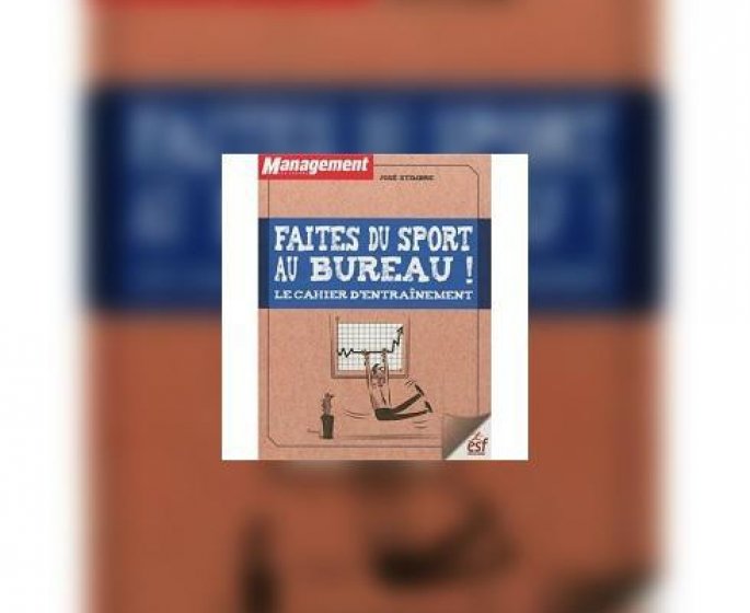 Faites du sport au bureau !