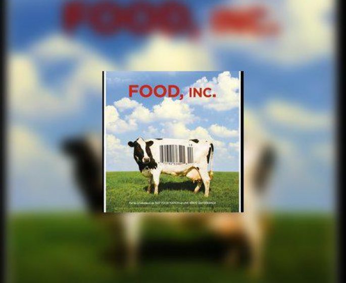 Food, Inc un documentaire edifiant
