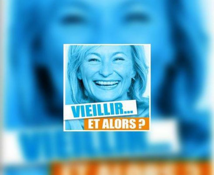 Bien vieillir : c’est a vous d’agir !