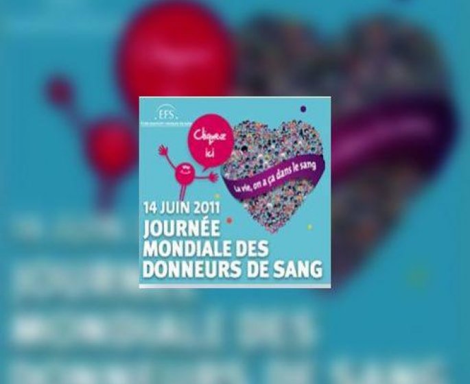 Journee mondiale des donneurs de sang : c’est le 14 juin, pensez-y !
