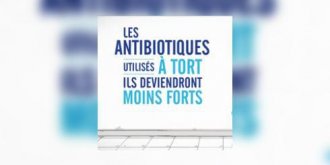 Pour une « juste utilisation des antibiotiques »