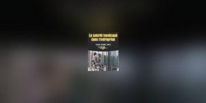 Place aux handicapes dans l-entreprise