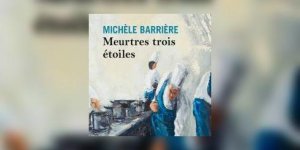 A lire absolument : Meurtres trois etoiles