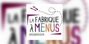 La « Fabrique a menus » : faites vos menus en ligne et mangez mieux