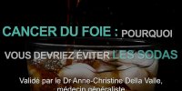 Sodas : pourquoi ils favorisent le cancer du foie ?