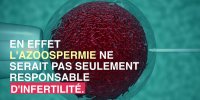 Les hommes atteints d'azoospermie meurent souvent avant 50 ans