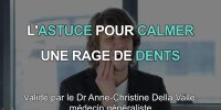 La solution contre la rage de dents