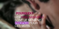 4 phrases qui rendent les hommes fous de désir