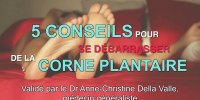 5 conseils anti corne plantaire