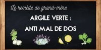 L’argile verte, anti-mal de dos