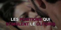 Clitoris : les 3 positions les plus excitantes