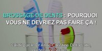 Brossage de dents : le geste à éviter