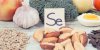 Comment consommer plus de sélénium